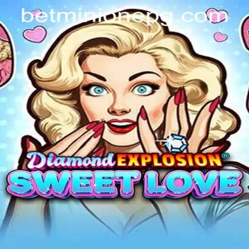 Unleashing the Fun: Dive into DiamondExplosionSweetLove